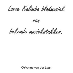 Kalimba bladmuziek van bekende muziekstukken. (c) Yvonne van der Laan